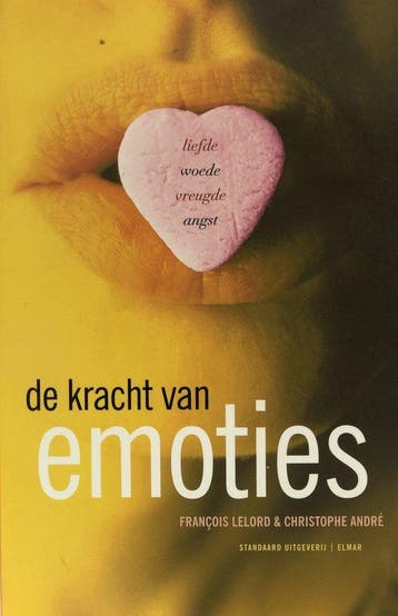 De kracht van emoties - Francois Lelord - 9789058140043 - Pa, Livres, Verzenden
