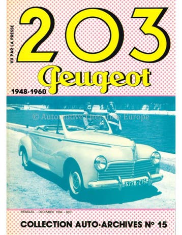 203 PEUGEOT 1948-1960 (VU PAR LA PRESSE, COLLECTION AUTO
