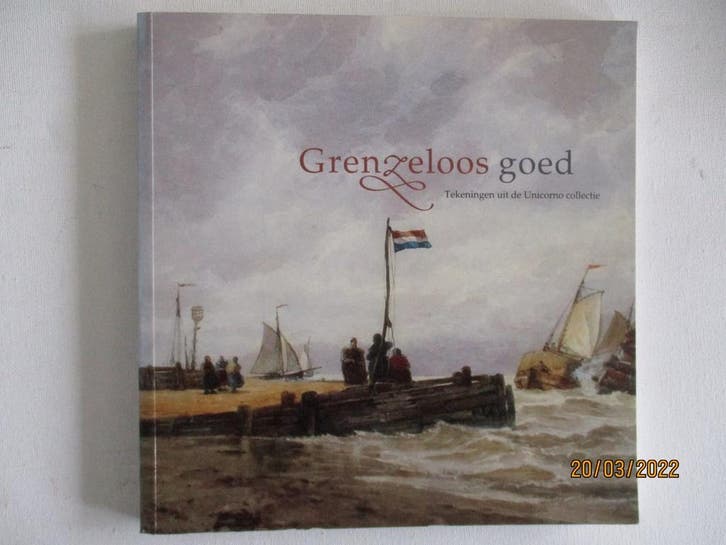 Grenzeloos goed 9789053493397, Boeken, Kunst en Cultuur | Beeldend, Gelezen, Verzenden