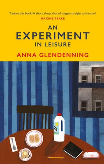 An Experiment in Leisure 9781784743970 Anna Glendenning, Verzenden, Gelezen, Anna Glendenning