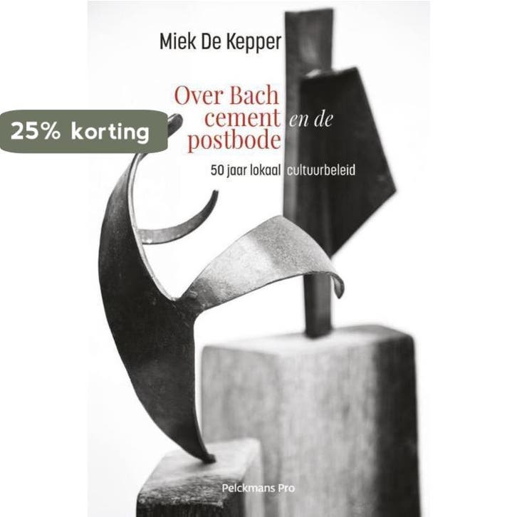 Over Bach, cement en de postbode 9789463370141, Livres, Politique & Société, Envoi