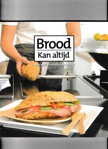 Brood kan altijd - 100 verrassende recepten 8717729530016, Verzenden, Voorlichtingsbureau Brood