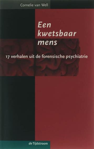 Een kwetsbaar mens 9789058981141 C. van Well, Verzenden, Gelezen, C. van Well