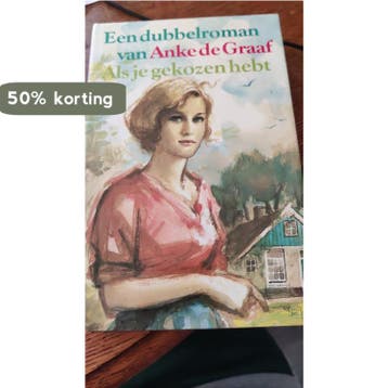 Als je gekozen hebt 9789025714147 Graaf, Verzenden, Graaf