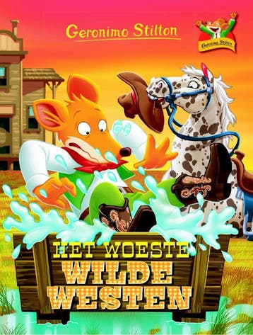 Het woeste Wilde Westen / Geronimo Stilton-reeks / 76, Verzenden, Geronimo Stilton