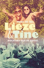 Lieze & Tine 9789463832359 Marc de Bel, Verzenden, Zo goed als nieuw, Marc de Bel