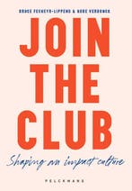 Join The Club 9789465300924 Bruce Fecheyr-Lippens, Livres, Verzenden, Bruce Fecheyr-Lippens