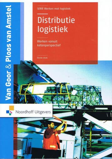 Werken met logistiek Distributielogistiek / Leerboek /, Verzenden, Zo goed als nieuw, A.R. Van Goor