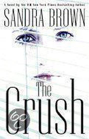 The Crush 9780446527040 Sandra Brown, Verzenden, Gelezen, Sandra Brown