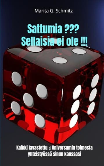 Sattumia ??? Sellaisia Ei Ole !!! | Marita G. Schmitz, Verzenden, Marita G. Schmitz