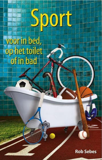 Sport voor in bed, op het toilet of in bad 9789045313221, Verzenden, Zo goed als nieuw, Rob Sebes