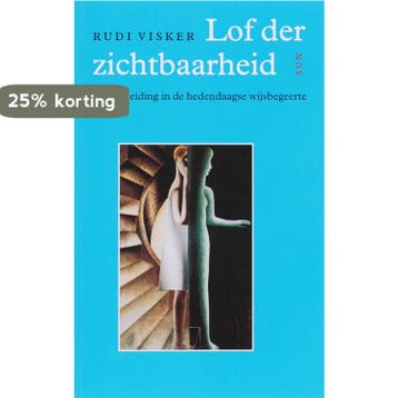 Lof der zichtbaarheid / Filosofische diagnosen 9789085064602, Verzenden, R. Visker