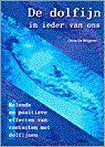 De dolfijn in ieder van ons 9789024371983 O. De Bergerac, Verzenden, O. De Bergerac