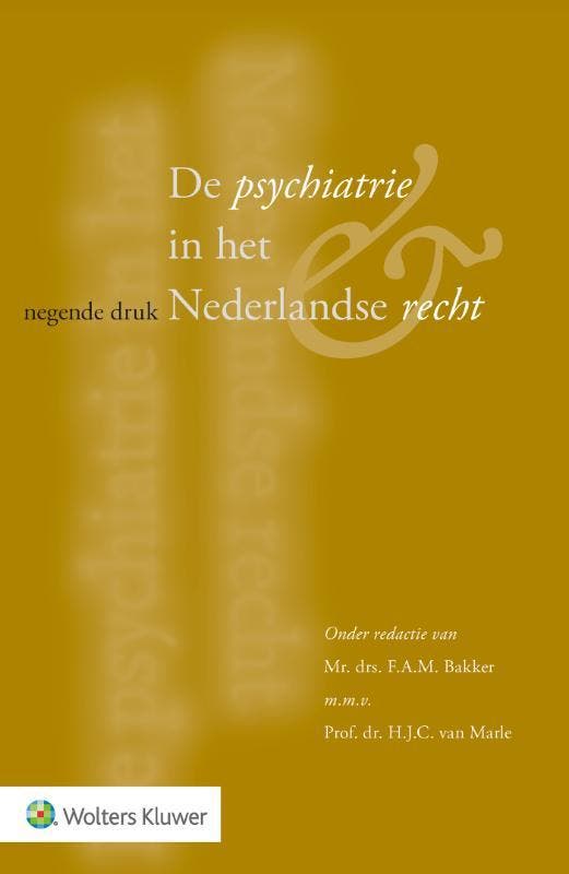 De psychiatrie in het Nederlandse recht 9789013175547, Boeken, Wetenschap, Zo goed als nieuw, Verzenden