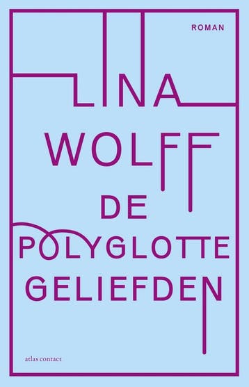 De polyglotte geliefden (9789025451240, Lina Wolff), Verzenden, Nieuw
