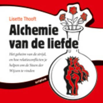 Alchemie van de liefde 9789055947812 Lisette Thooft, Boeken, Verzenden, Zo goed als nieuw, Lisette Thooft