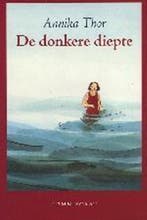 De donkere diepte 9789056376789 Annika Thor, Verzenden, Annika Thor