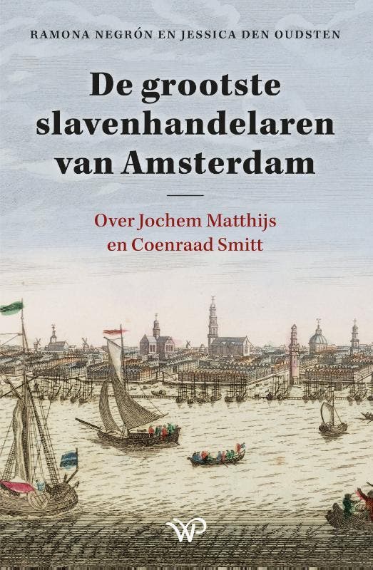 De Grootste Slavenhandelaren Van Amsterdam | Nieuw, Boeken, Overige Boeken, Nieuw, Verzenden