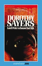 Lord Peter schouwt het lijk 9789031506484 Dorothy Sayers, Boeken, Verzenden, Gelezen, Dorothy Sayers
