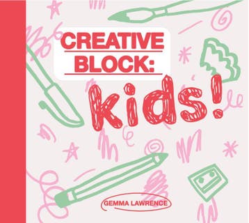Creative Block: Kids! 9789063696245 Gemma Lawrence, Verzenden, Zo goed als nieuw, Gemma Lawrence