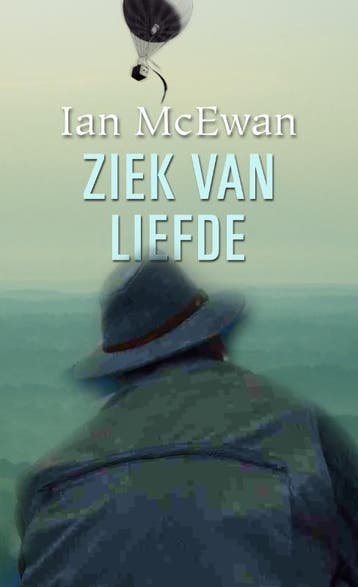 Ziek van liefde 9789061698722 Ian McEwan, Verzenden, Ian McEwan