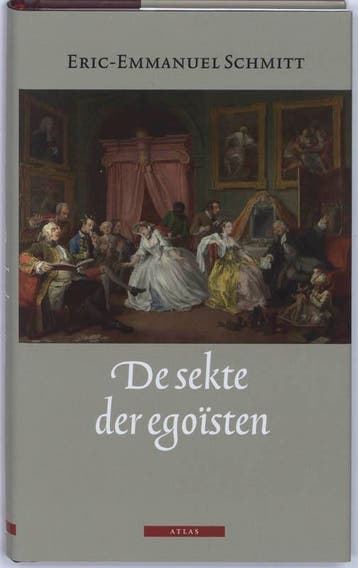 De sekte der egoisten 9789045000459 Eric- Emmanuel Schmitt, Boeken, Verzenden, Gelezen, Eric- Emmanuel Schmitt