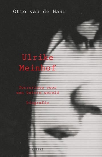 Ulrike Meinhof / Aspekt Biografie 9789059118430, Boeken, Verzenden, Zo goed als nieuw, Otto Van de Haar