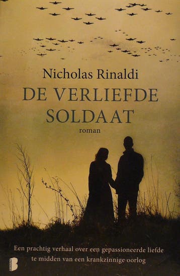 De verliefde soldaat 9789022571279 Nicholas Rinaldi, Verzenden, Nicholas Rinaldi