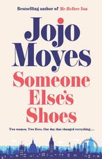 Someone elses shoes 9780241415542 Jojo Moyes, Verzenden, Zo goed als nieuw, Jojo Moyes