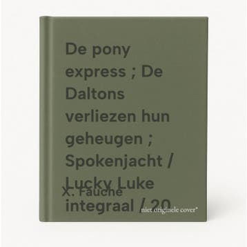 De pony express ; De Daltons verliezen hun geheugen ;, Verzenden, X. Fauche