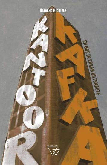 Kantoor Kafka, en hoe ik eraan ontsnapte 9789492419606, Verzenden, Gelezen, Natacha Michiels