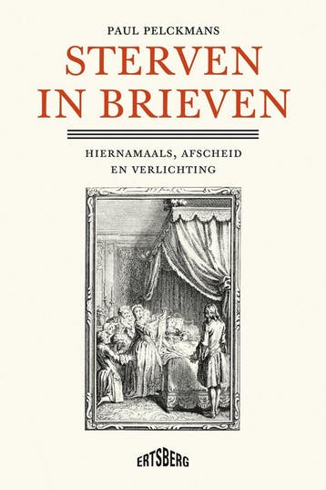 Sterven in brieven 9789464369557 Paul Pelckmans, Boeken, Verzenden, Zo goed als nieuw, Paul Pelckmans