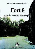 Fort 8 / Belgie onder de wapens / 21 9789058680310 K. Remes, Verzenden, Zo goed als nieuw, K. Remes