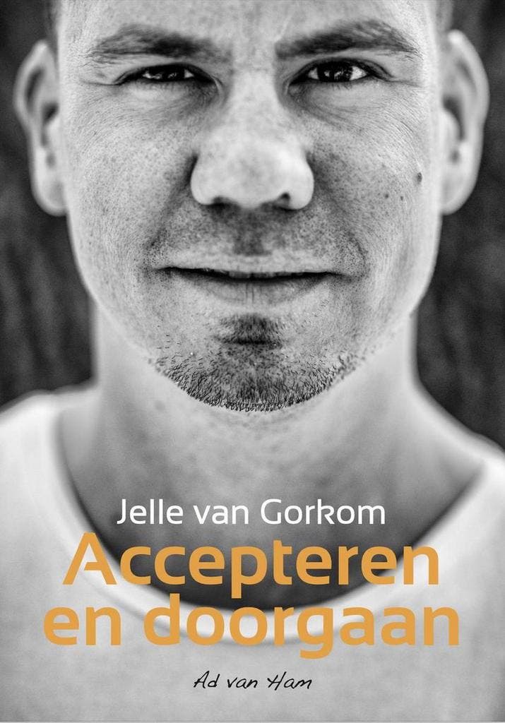 Jelle van Gorkom - Accepteren en doorgaan 9789083160788, Boeken, Hobby en Vrije tijd, Zo goed als nieuw, Verzenden