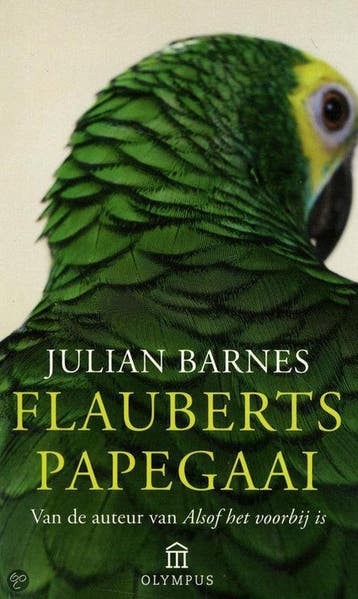 Flauberts papegaai 9789046703472 Julian Barnes, Boeken, Verzenden, Zo goed als nieuw, Julian Barnes