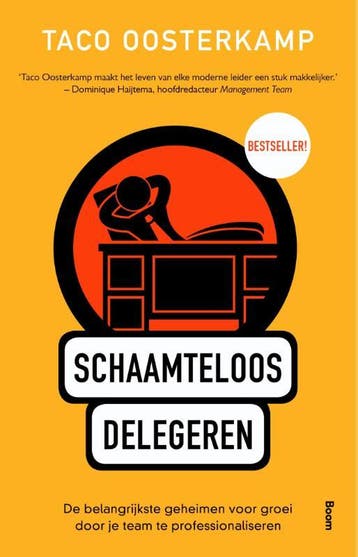 Schaamteloos delegeren 9789462201682 Taco Oosterkamp, Verzenden, Gelezen, Taco Oosterkamp