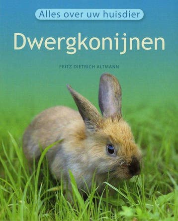 Alles over uw Huisdier Dwergkonijn 9789043818841, Verzenden, Zo goed als nieuw, Fritz Dietrich Altmann
