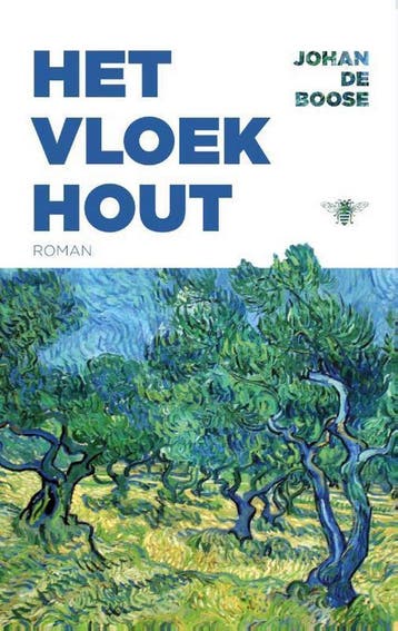 Het vloekhout / Het vloekhout / 3 9789403120409, Verzenden, Gelezen, Johan de Boose