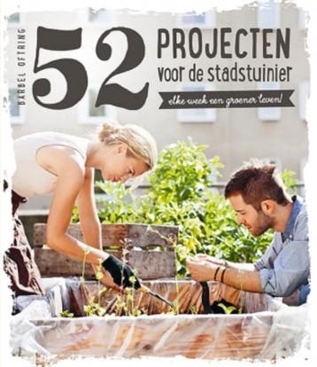 52 projecten voor de stadstuinier 9789021563275, Verzenden, Bärbel Oftring