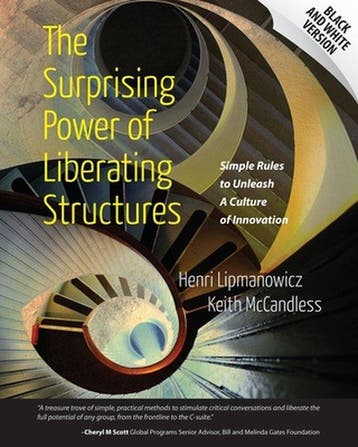 The Surprising Power of Liberating Structures 9780615975306, Verzenden, Gelezen, Keith Mccandless
