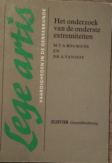 Het onderzoek van de onderste extremiteiten / Lege artis, Boeken, Verzenden, Gelezen, M.T.A. Boumans