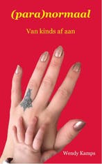 (para)normaal 9789493289147 Wendy Kamps, Boeken, Verzenden, Zo goed als nieuw, Wendy Kamps