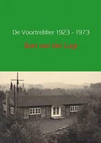 De Voortrekker 1923-1973 9789402110654 Bart van der Lugt, Verzenden, Zo goed als nieuw, Bart van der Lugt