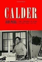 Calder 9780307272720 Jed Perl, Verzenden, Zo goed als nieuw, Jed Perl