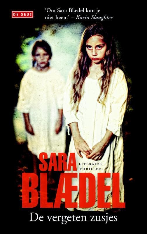 De vergeten zusjes 9789044525021 Sara Blædel, Livres, Thrillers, Envoi