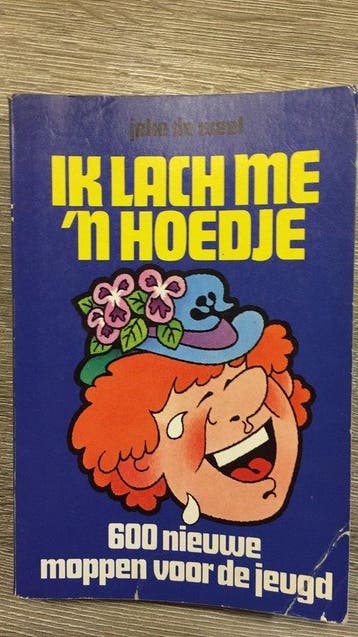 Ik lach me n hoedje 9789021301983 Weel, Verzenden, Weel