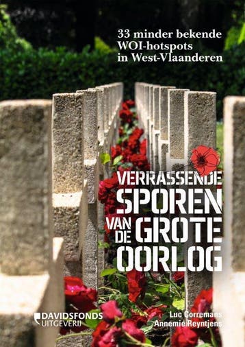 Verrassende sporen van de Grote Oorlog 9789059085398, Verzenden, Gelezen, Luc Corremans