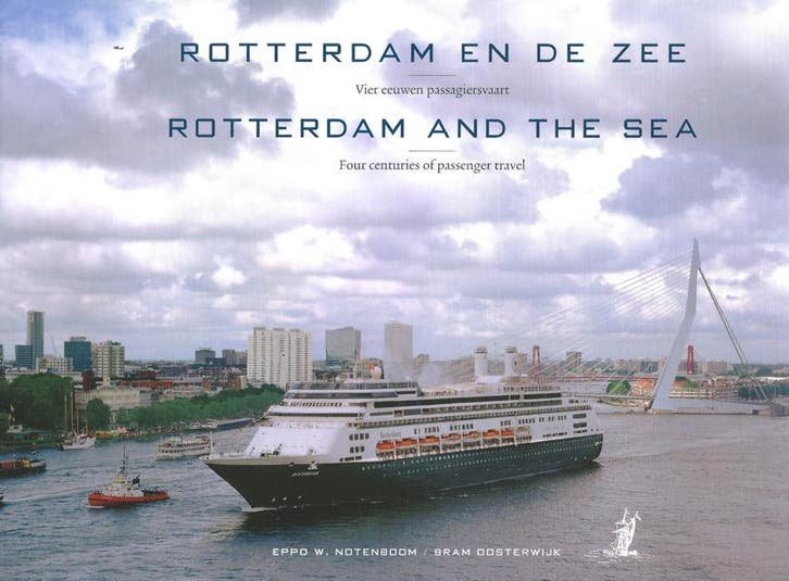 Rotterdam En De Zee | Bram Oosterwijk; Eppo W. Notenboom, Boeken, Overige Boeken, Nieuw, Verzenden