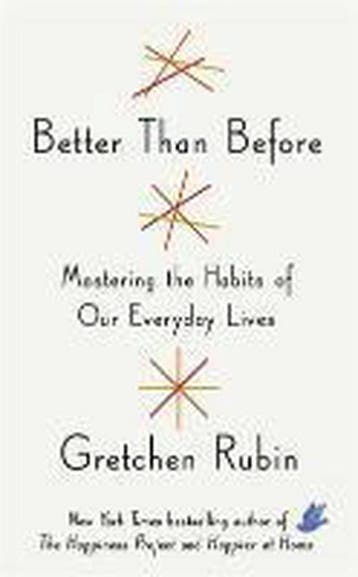 Better Than Before 9781444769005 Gretchen Rubin, Verzenden, Gelezen, Gretchen Rubin