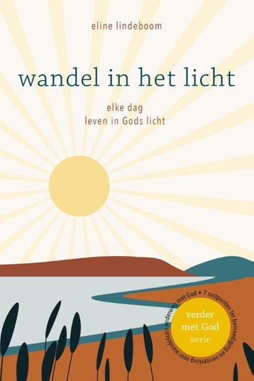 Wandel in het licht / Verder met God / 5 9789083261324, Verzenden, Eline Lindeboom